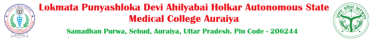 Lokmata Punyashloka Devi Ahilyabai Holkar Autonomous State Medical College Auraiya
